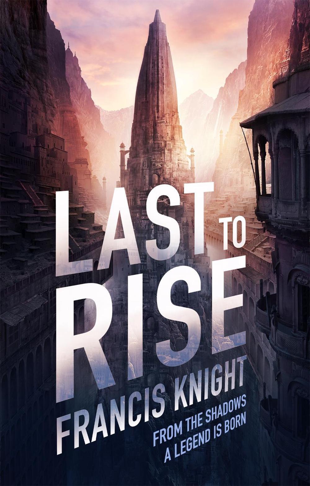 Last to Rise by Francis Knight - ISBN: 9780356501680