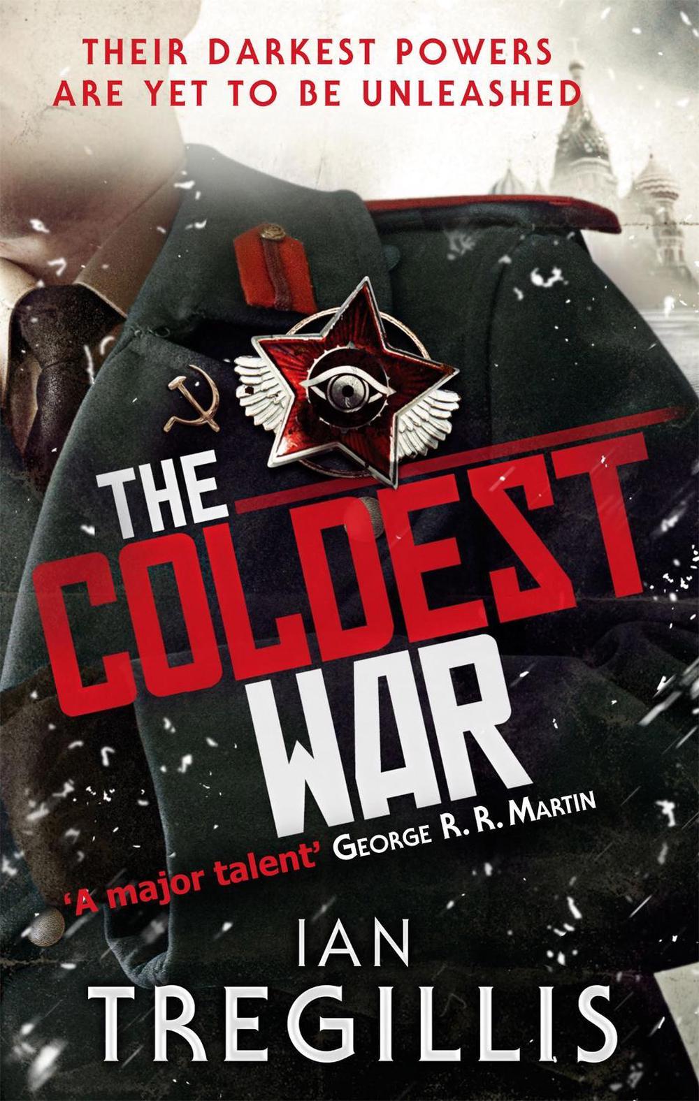 The Coldest War by Ian Tregillis - ISBN: 9780356501703