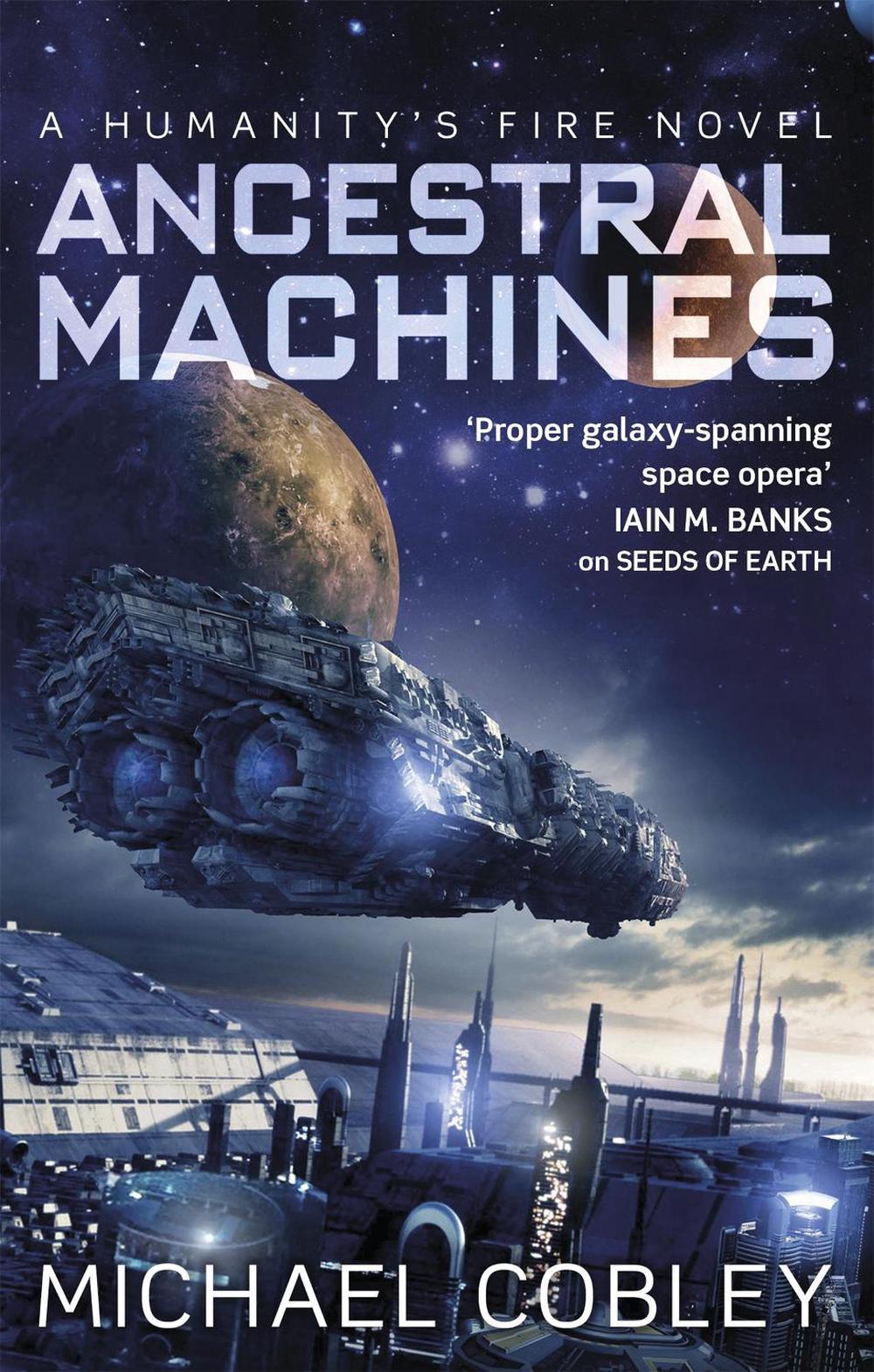 Ancestral Machines by Michael Cobley - ISBN: 9780356501789