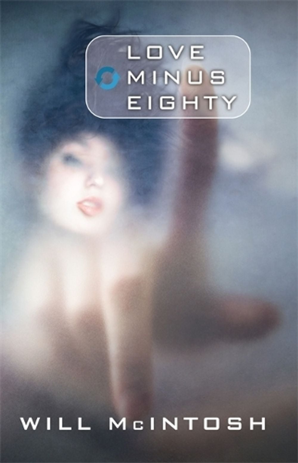 Love Minus Eighty by Will McIntosh - ISBN: 9780356502144