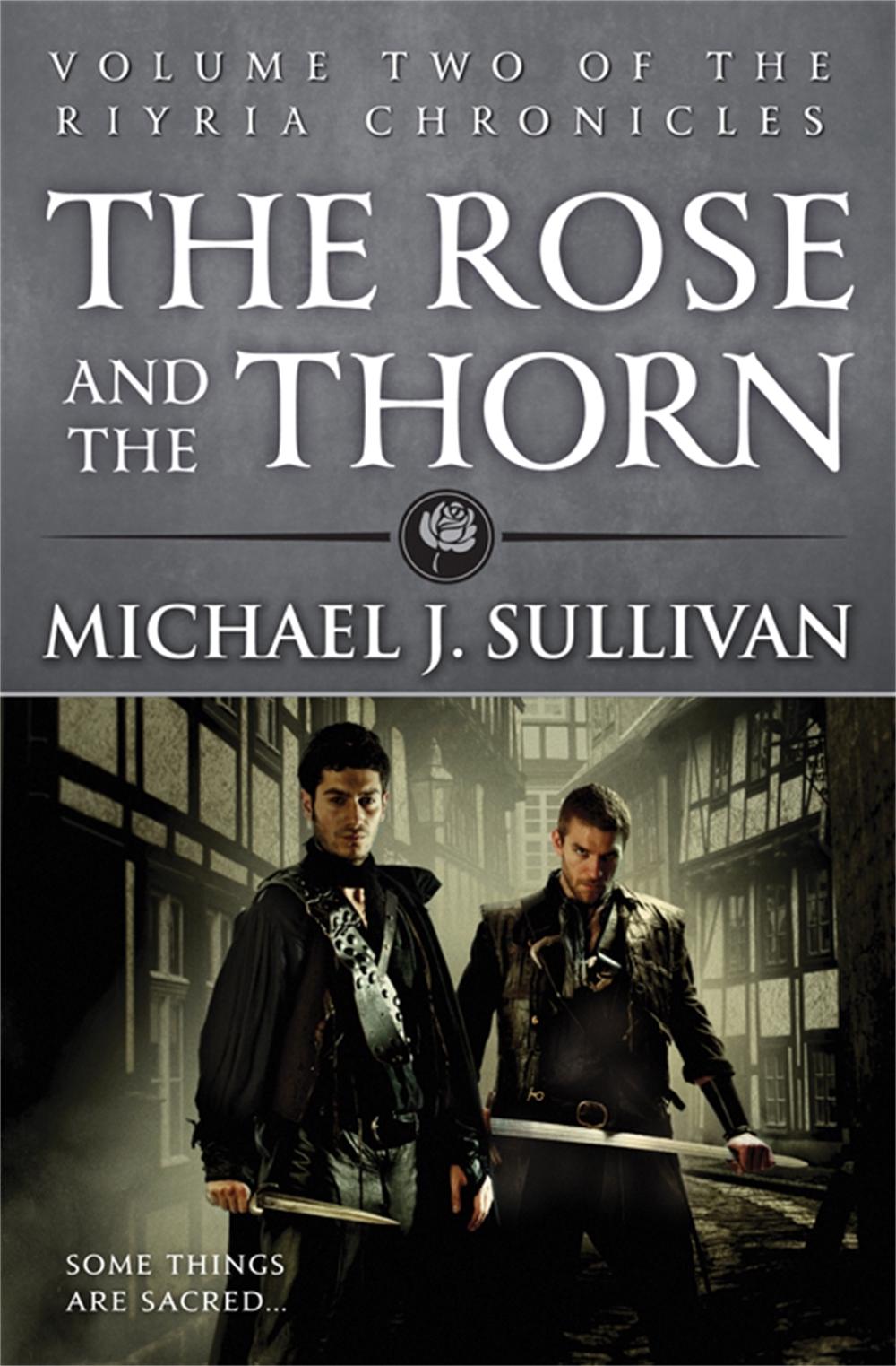 The Rose and the Thorn by Michael J. Sullivan - ISBN: 9780356502281