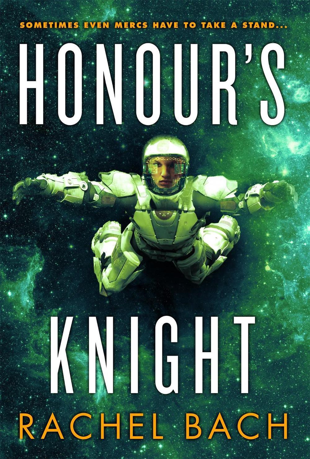 Honour's Knight by Rachel Bach - ISBN: 9780356502366