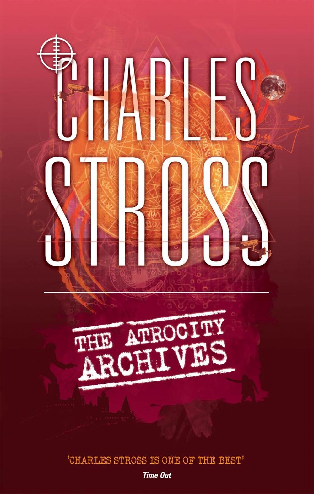 The Atrocity Archives by Charles Stross - ISBN: 9780356502397
