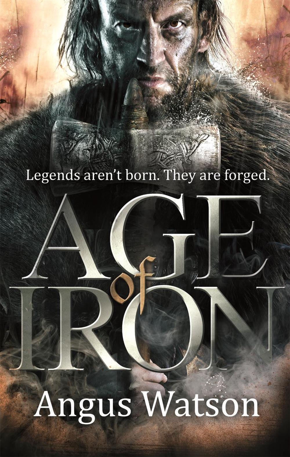 Age of Iron by Angus Watson - ISBN: 9780356502618