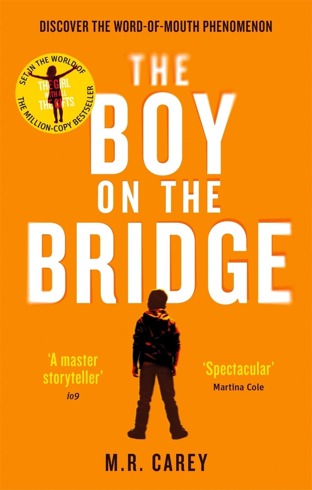 The Boy on the Bridge by M.R. Carey - ISBN: 9780356503561