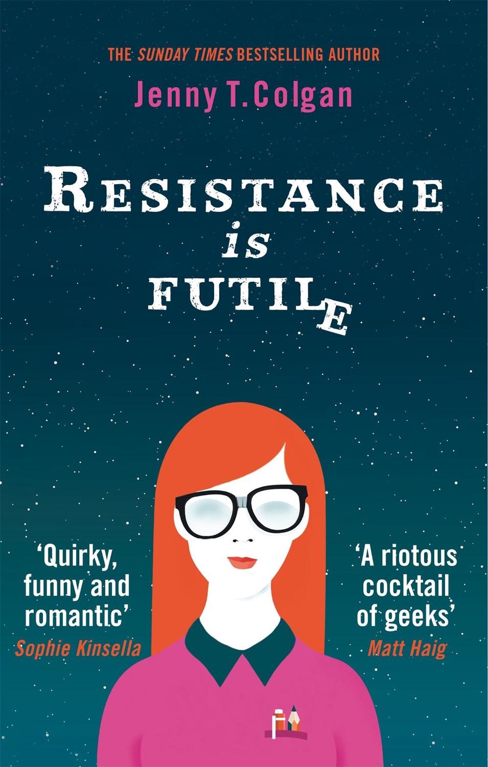 Resistance Is Futile by Jenny T. Colgan - ISBN: 9780356505404