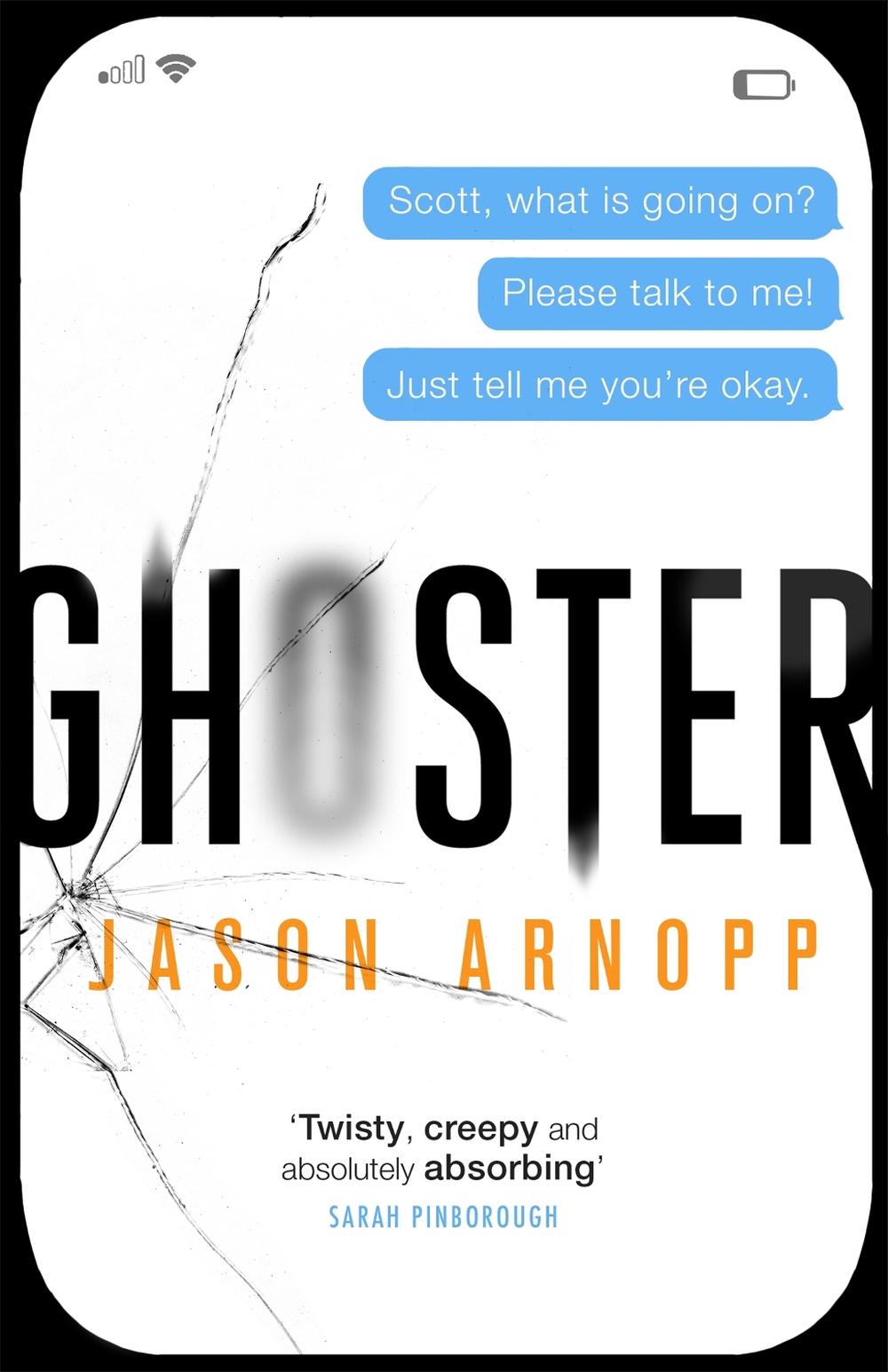 Ghoster by Jason Arnopp - ISBN: 9780356506883