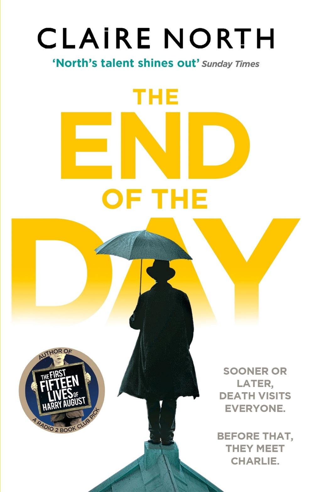 The End of the Day by Claire North - ISBN: 9780356507330
