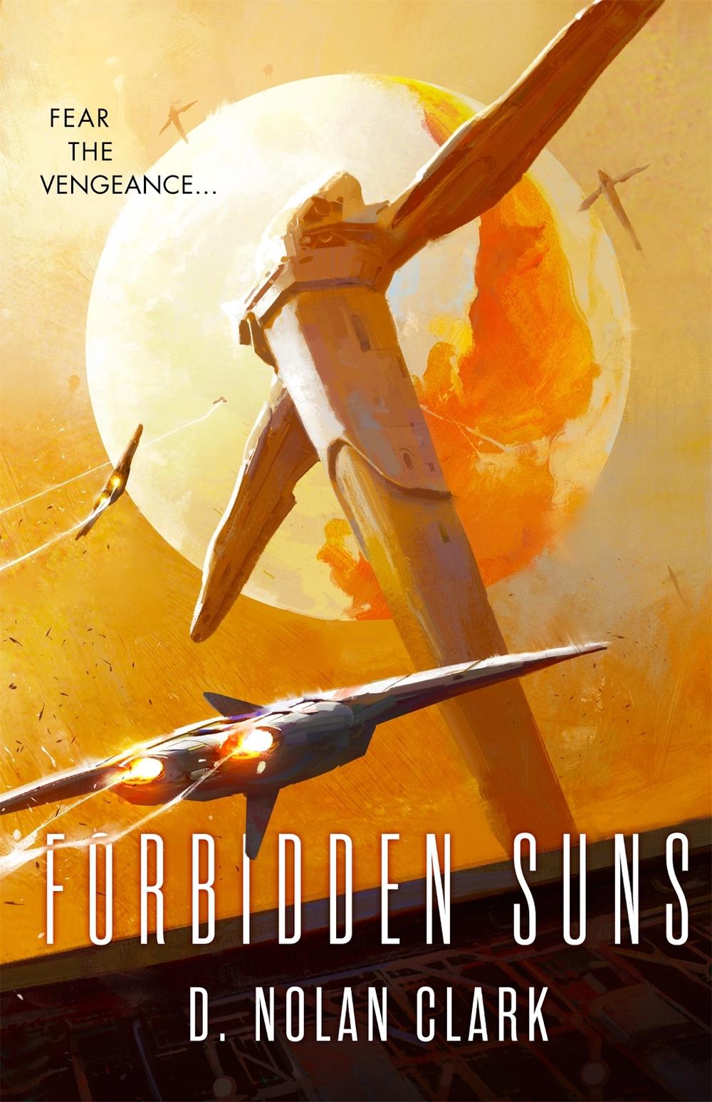 Forbidden Suns by D. Nolan Clark - ISBN: 9780356507552