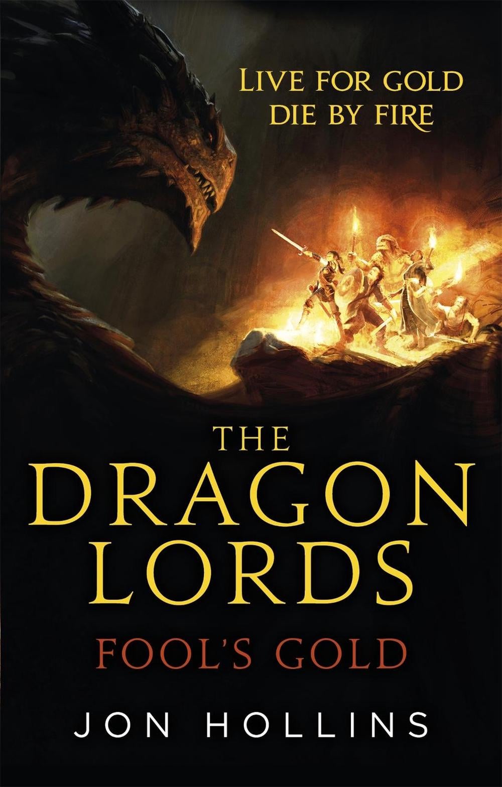 The Dragon Lords 1: Fool's Gold by Jon Hollins - ISBN: 9780356507651