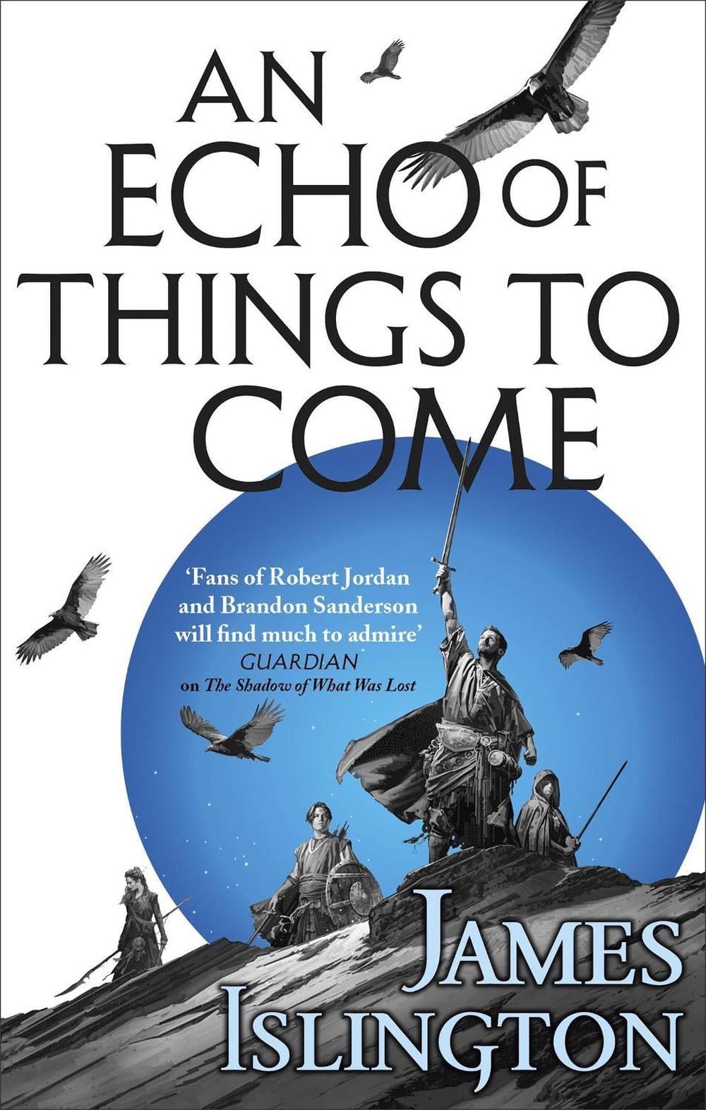 An Echo of Things to Come by James Islington - ISBN: 9780356507811