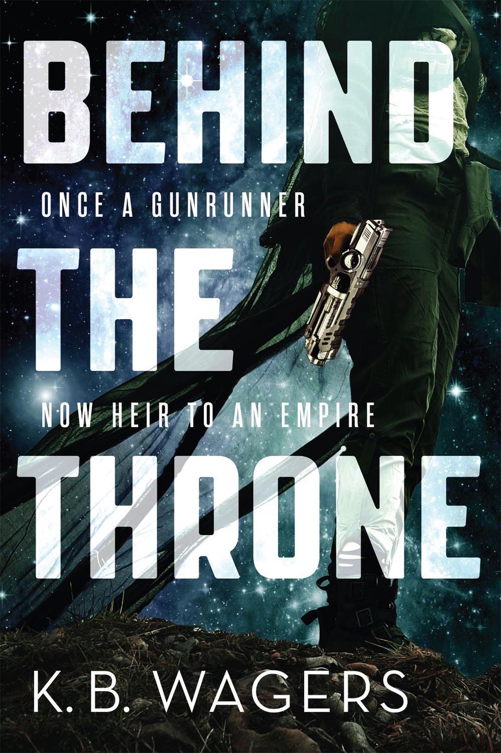 Behind the Throne by K.B. Wagers - ISBN: 9780356508016