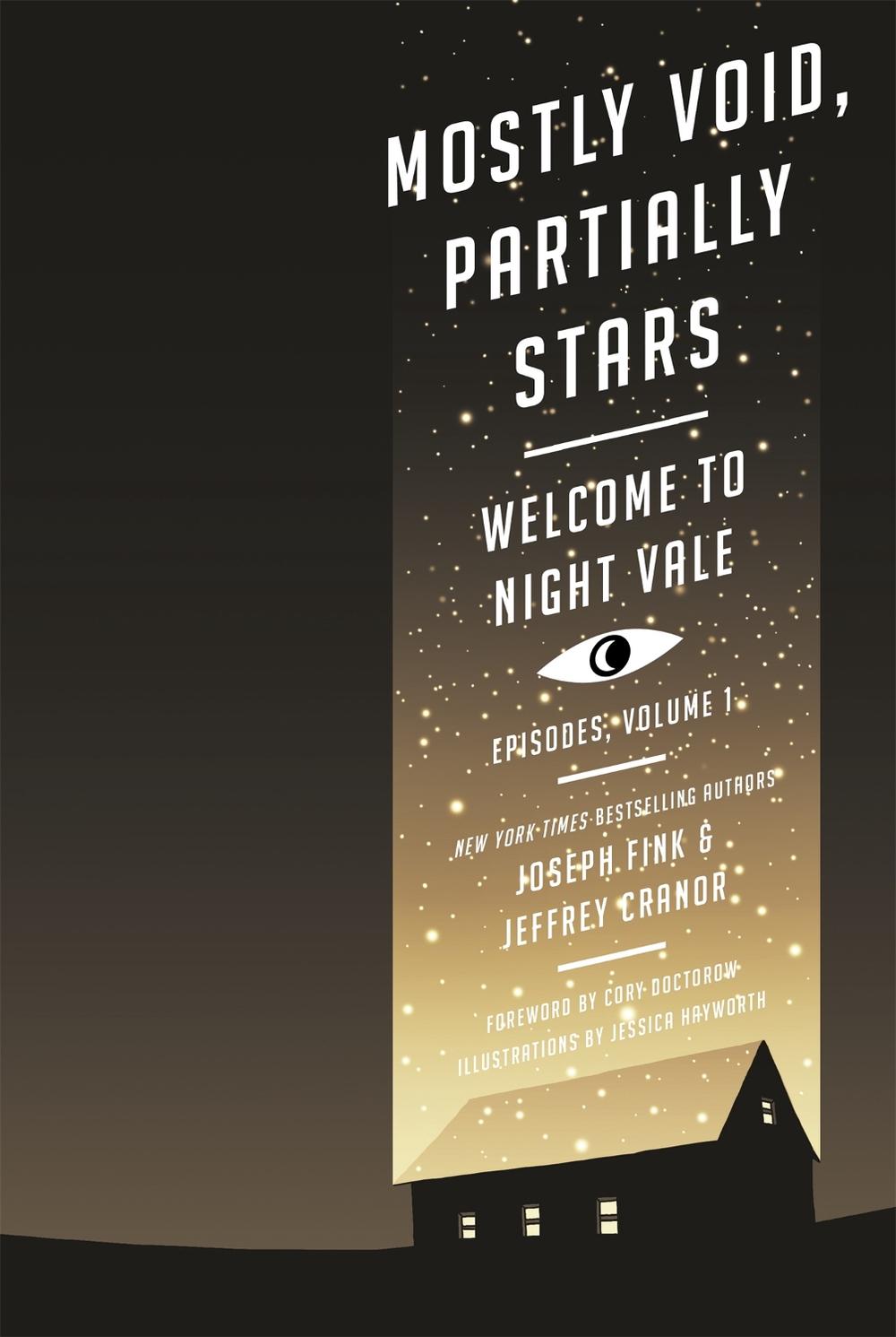 Mostly Void, Partially Stars: Welcome to Night Vale Episodes, Volume 1 by Joseph Fink - ISBN: 9780356508603