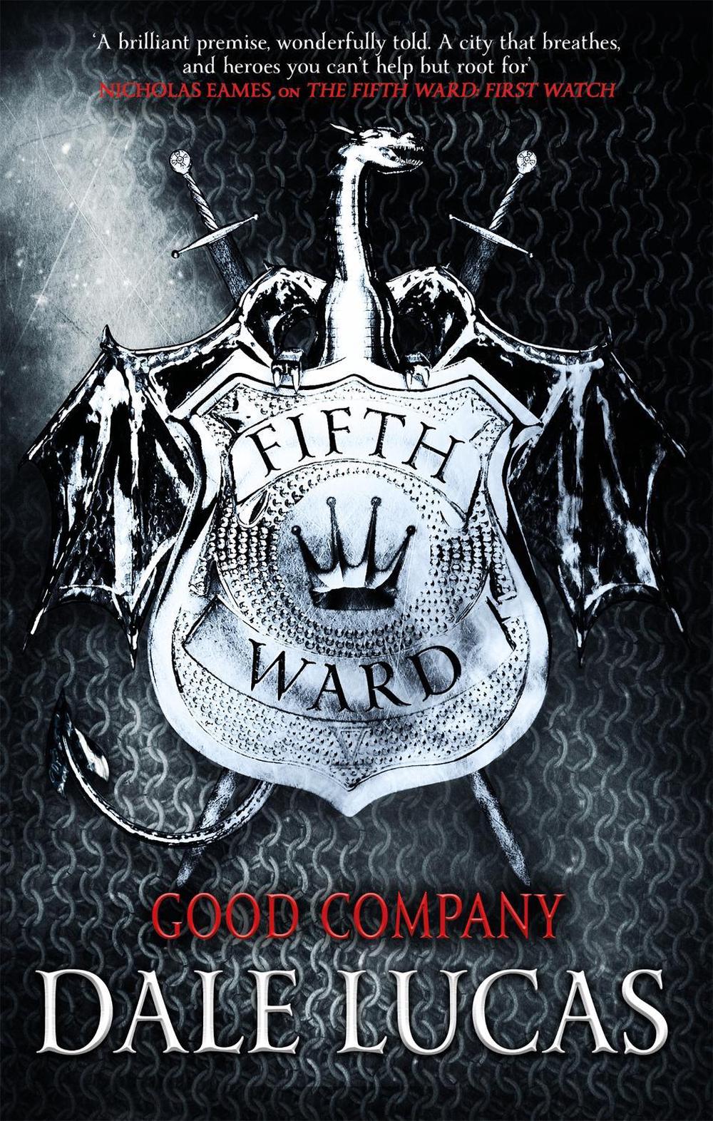 The Fifth Ward: Good Company by Dale Lucas - ISBN: 9780356509402