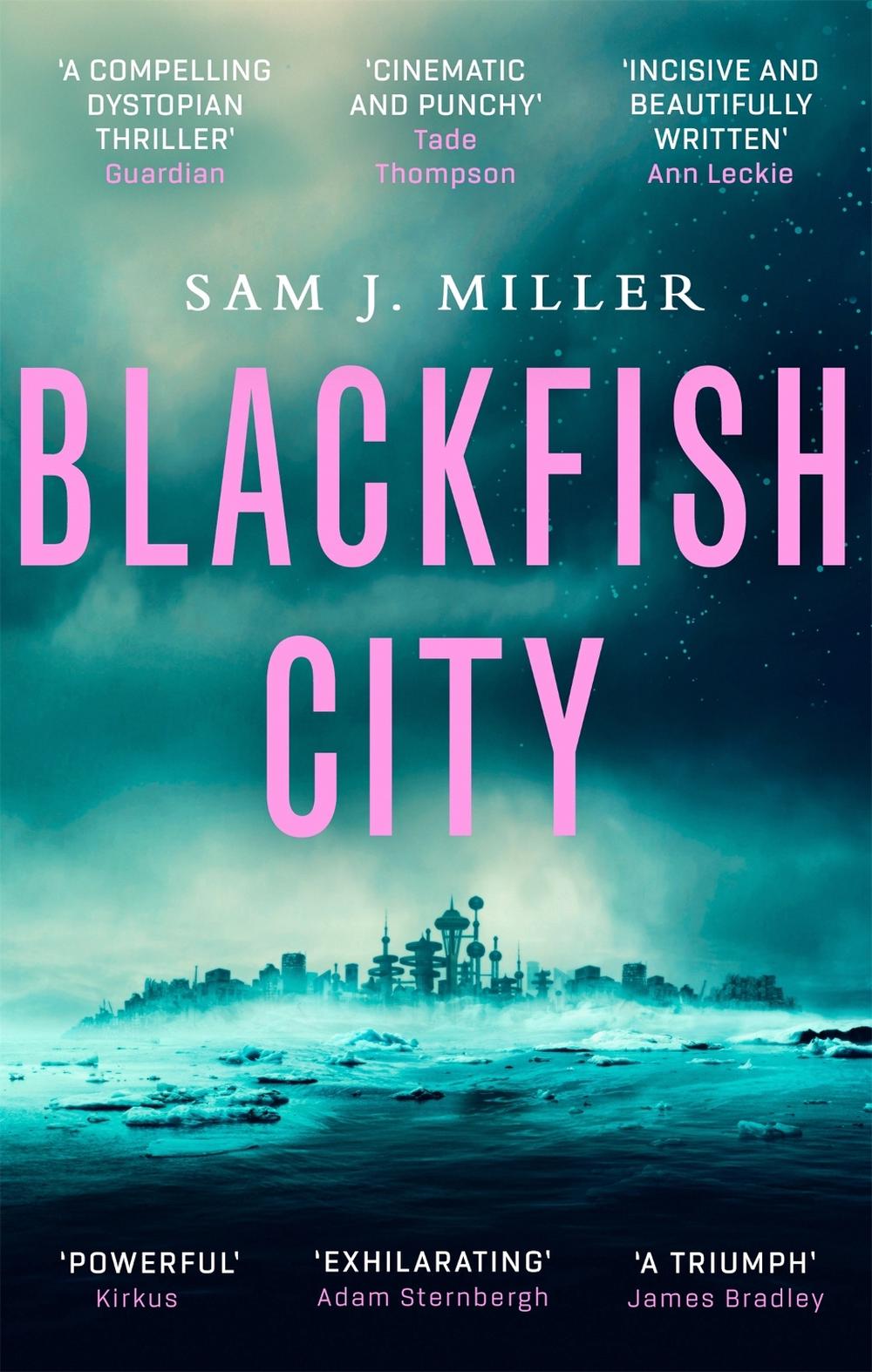Blackfish City by Sam J. Miller - ISBN: 9780356510040