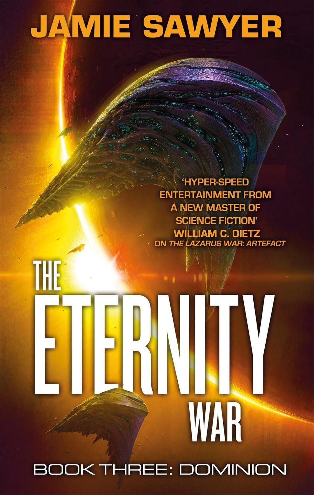 The Eternity War: Dominion by Jamie Sawyer - ISBN: 9780356510088