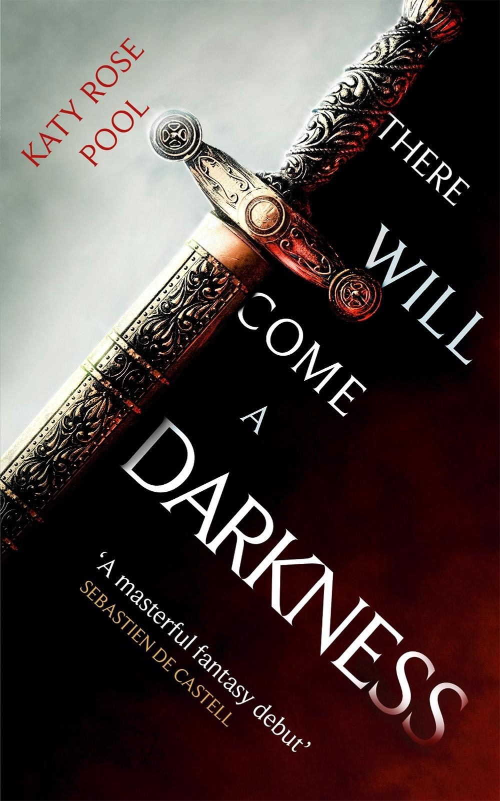 There Will Come a Darkness by Katy Rose Pool - ISBN: 9780356513713