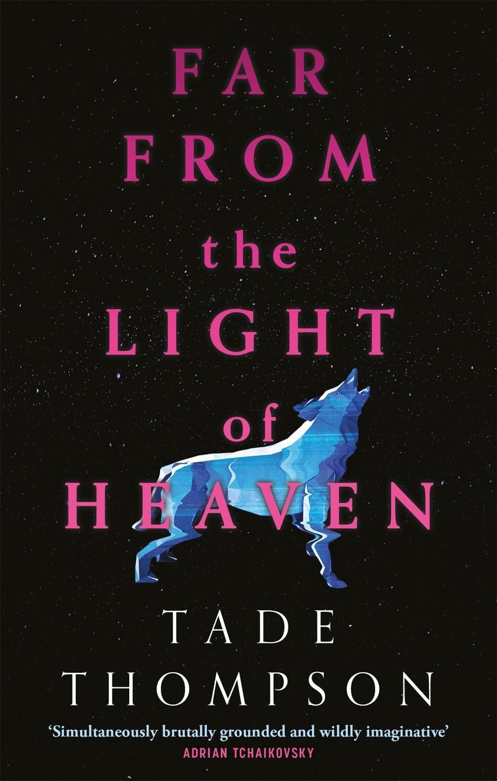 Far from the Light of Heaven by Tade Thompson - ISBN: 9780356514321