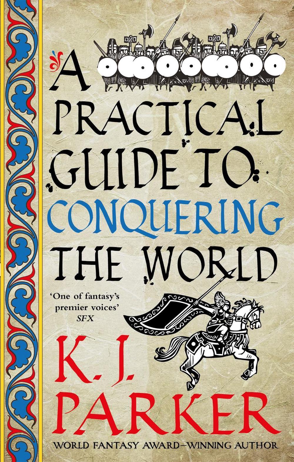 A Practical Guide to Conquering the World, 9780356514390