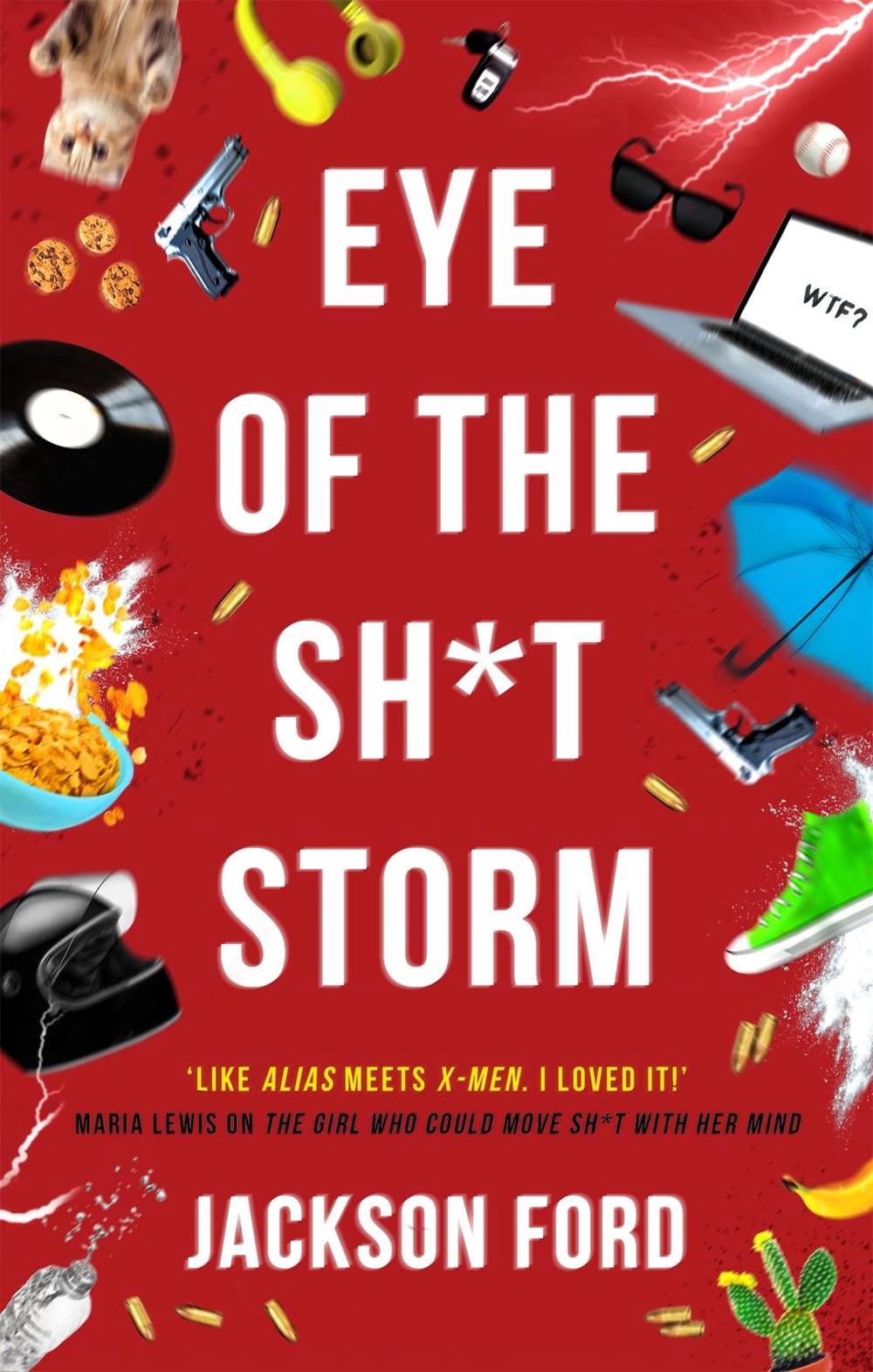 Eye of the Sh*t Storm by Jackson Ford - ISBN: 9780356514666