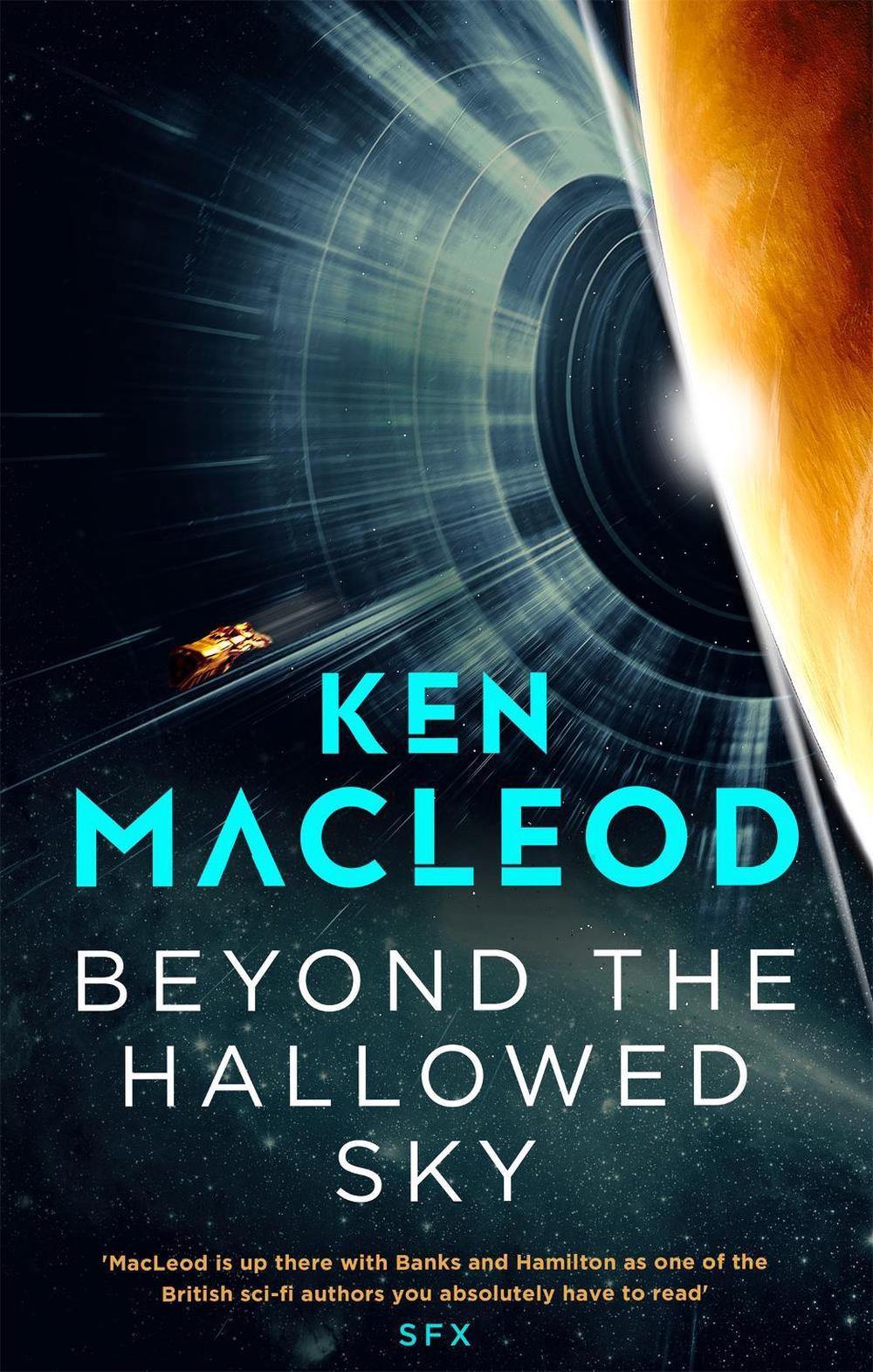 Beyond the Hallowed Sky by Ken MacLeod - ISBN: 9780356514796