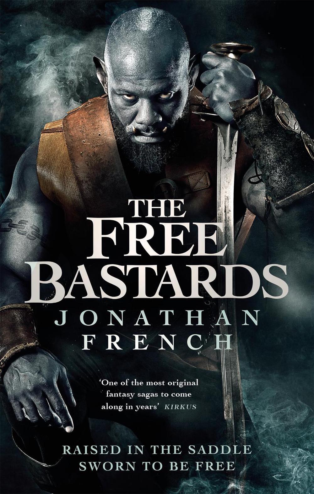 The Free Bastards by Jonathan French - ISBN: 9780356515533