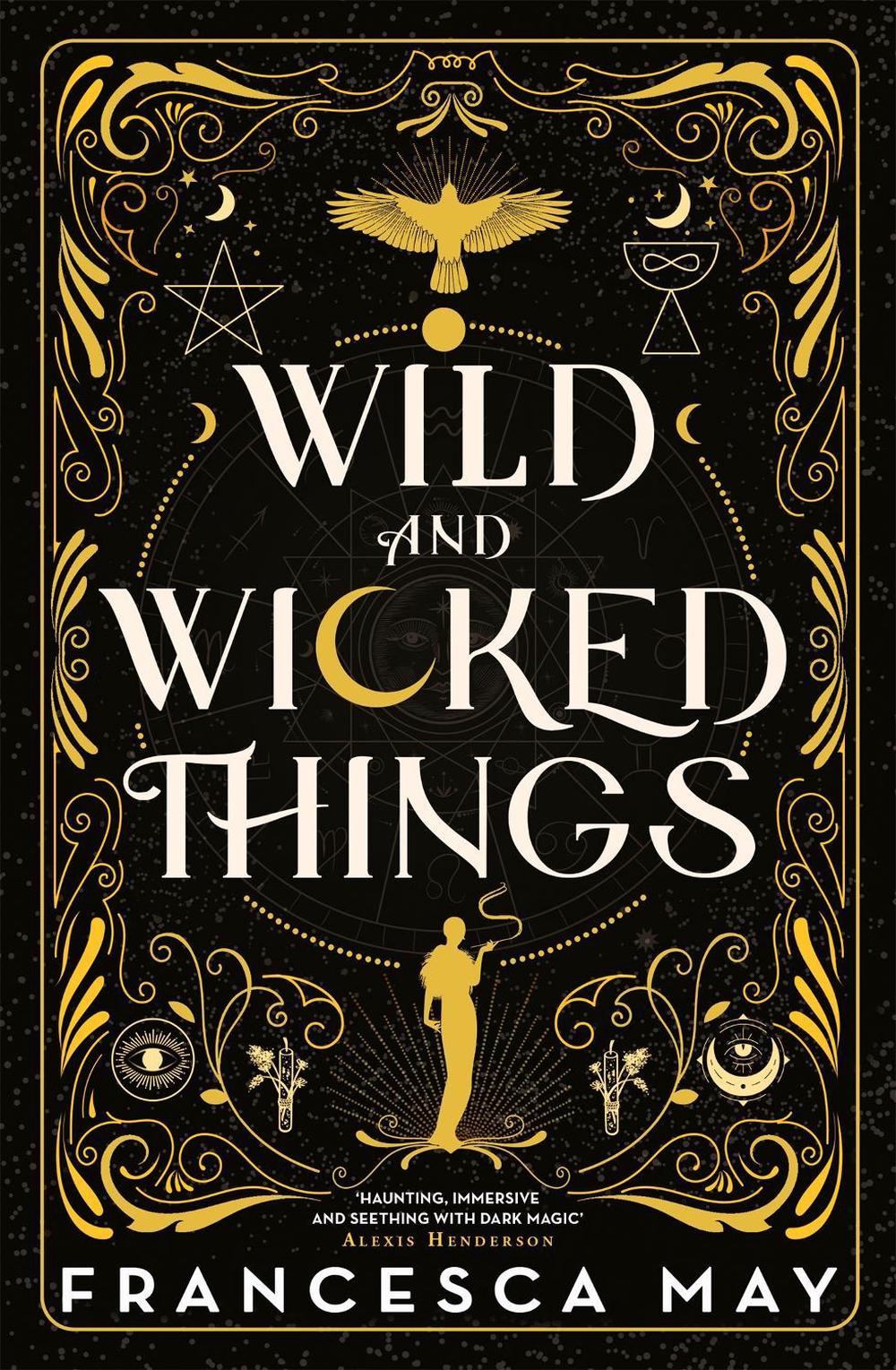 Wild and Wicked Things by Francesca May - ISBN: 9780356517599