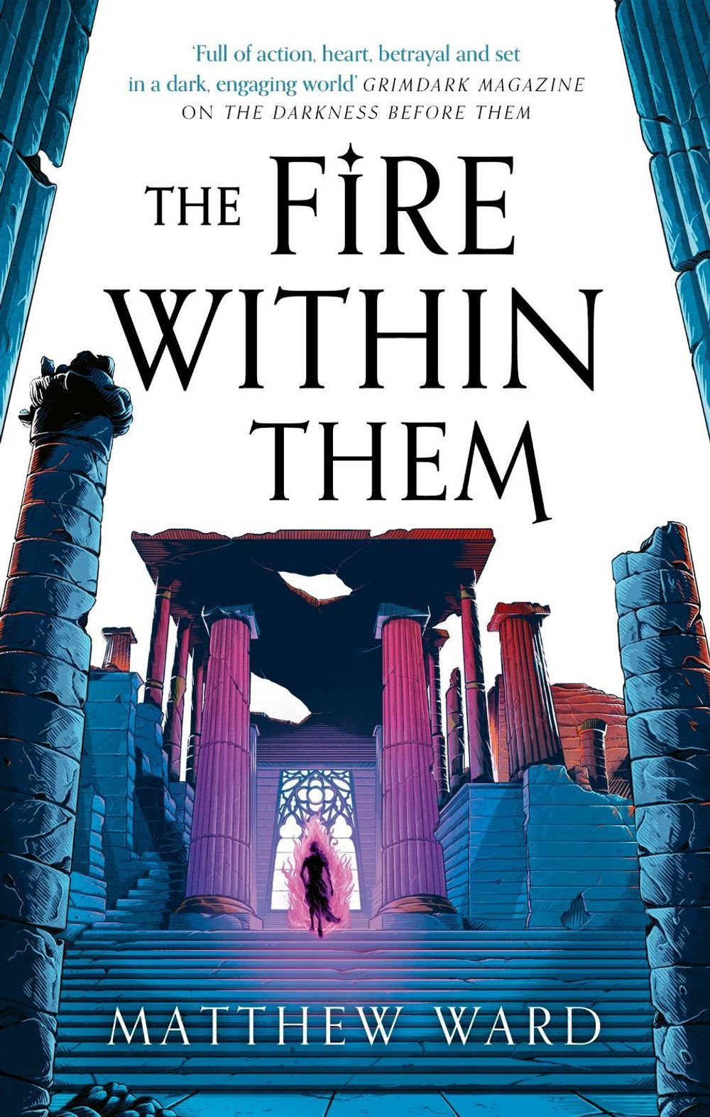 The Fire Within Them by Matthew Ward - ISBN: 9780356518466