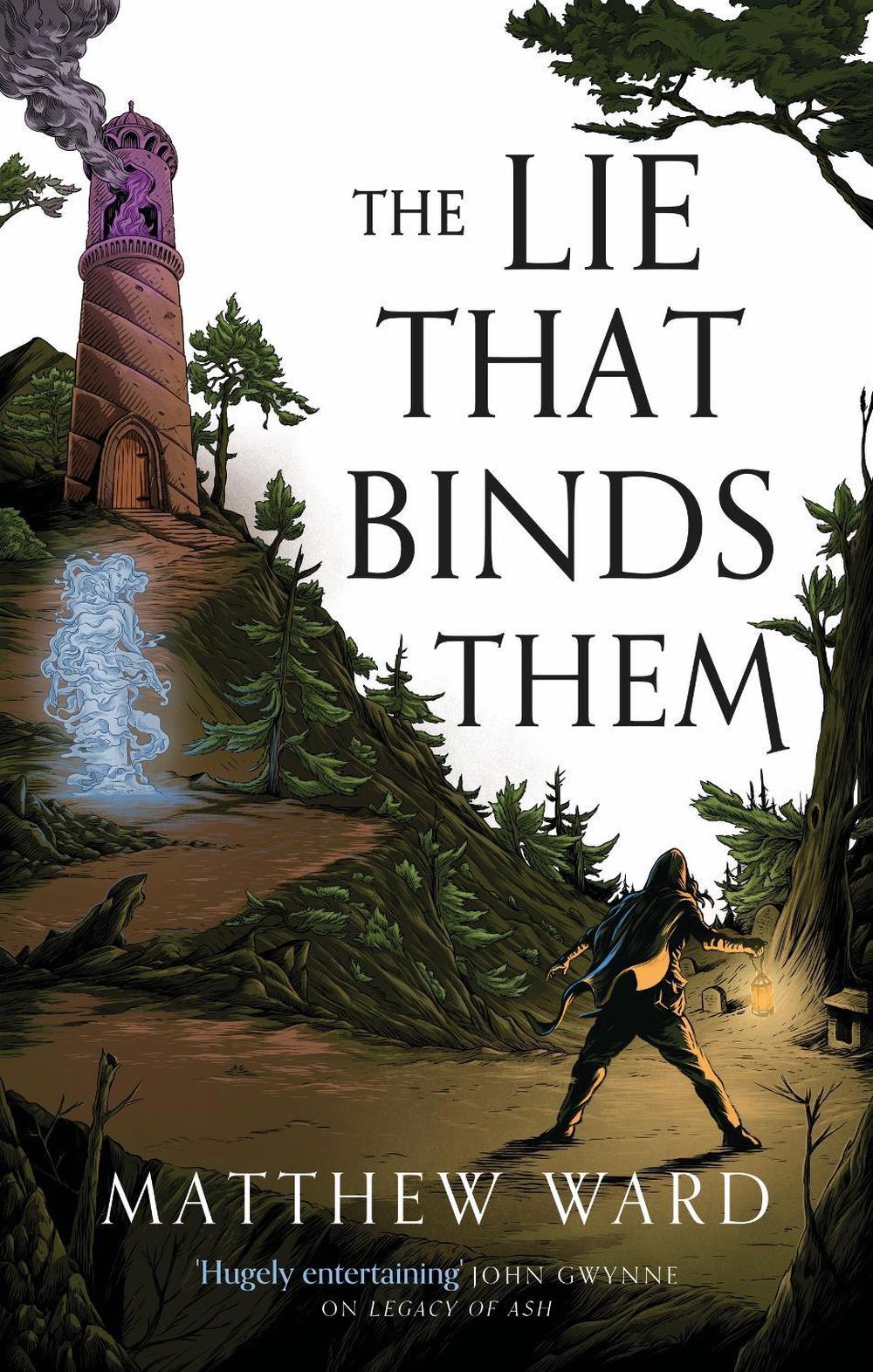 The Lie That Binds Them by Matthew Ward - ISBN: 9780356518480