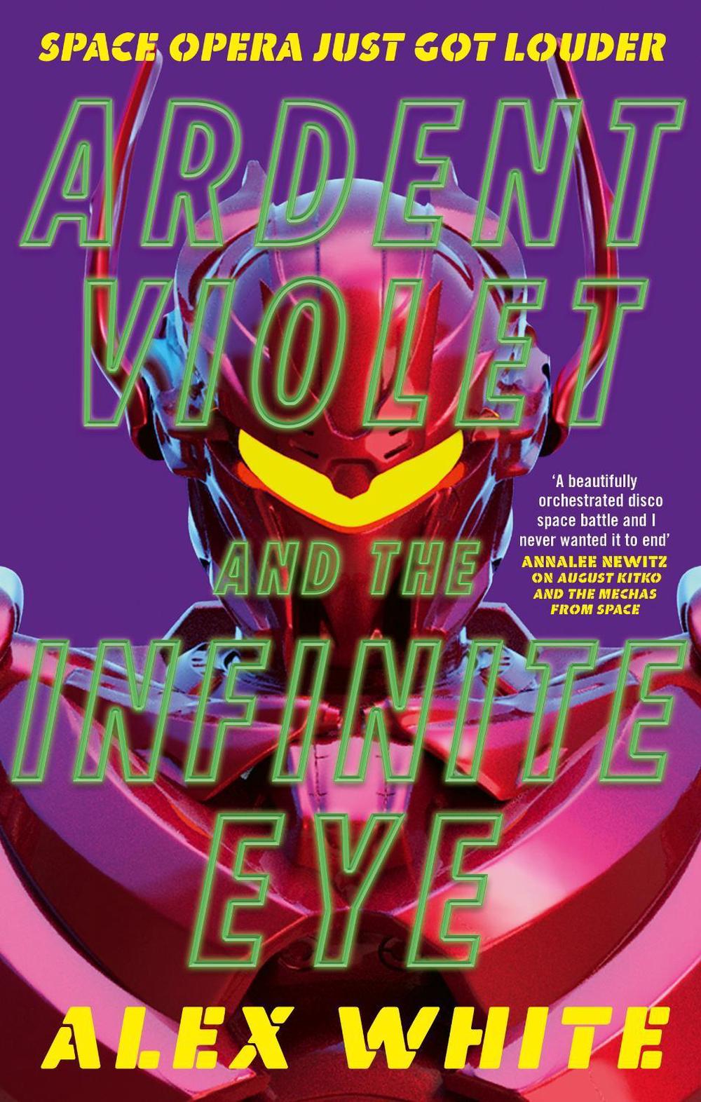 Ardent Violet and the Infinite Eye by Alex White - ISBN: 9780356518619