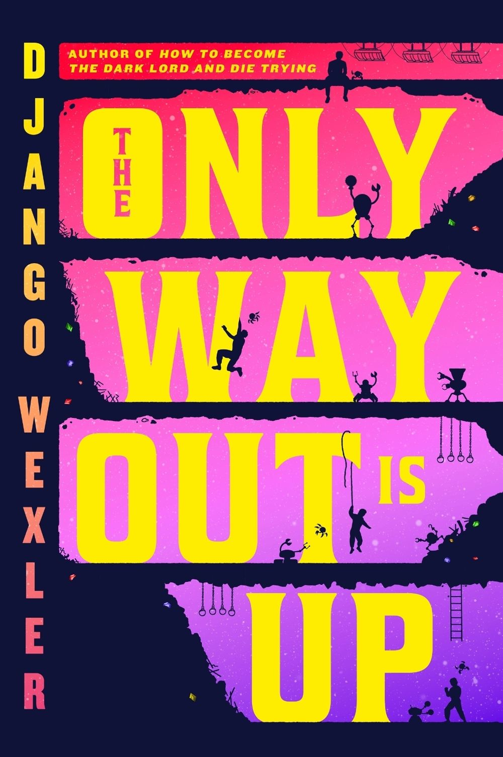 The Only Way Out is Up by Django Wexler - ISBN: 9780356519012