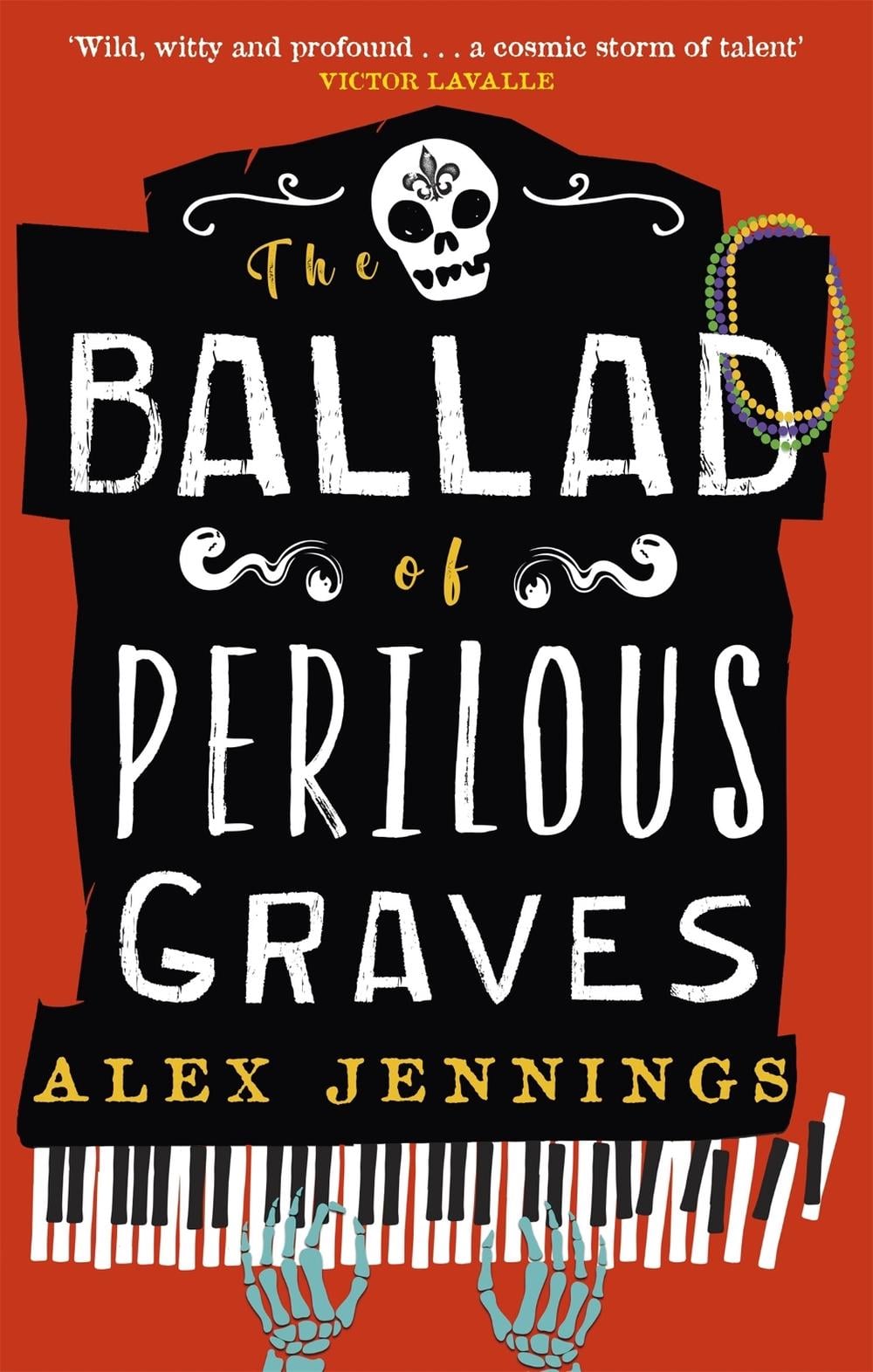 The Ballad of Perilous Graves by Alex Jennings - ISBN: 9780356519241