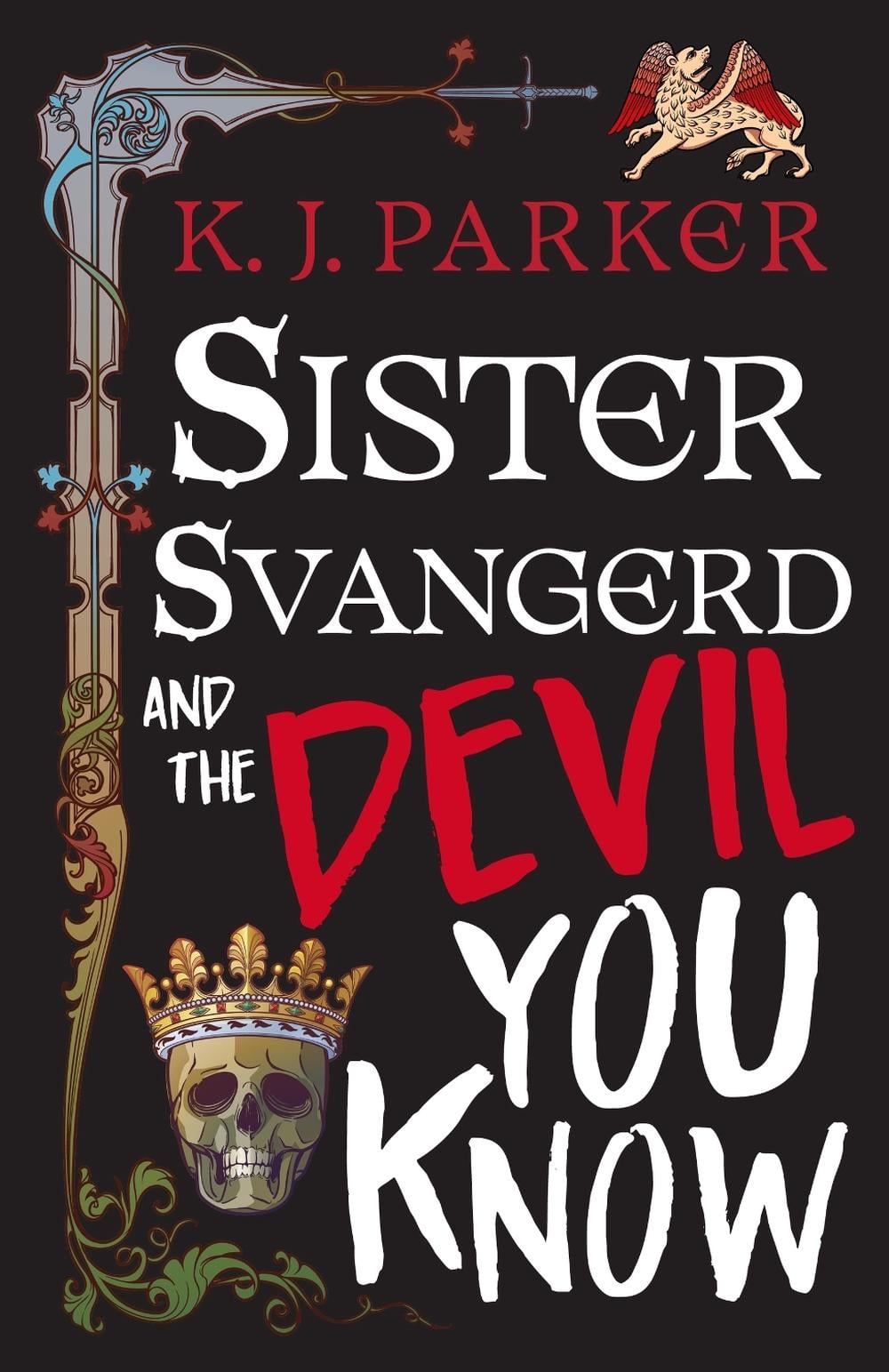 Sister Svangerd and the Devil You Know by K.J. Parker - ISBN: 9780356520940