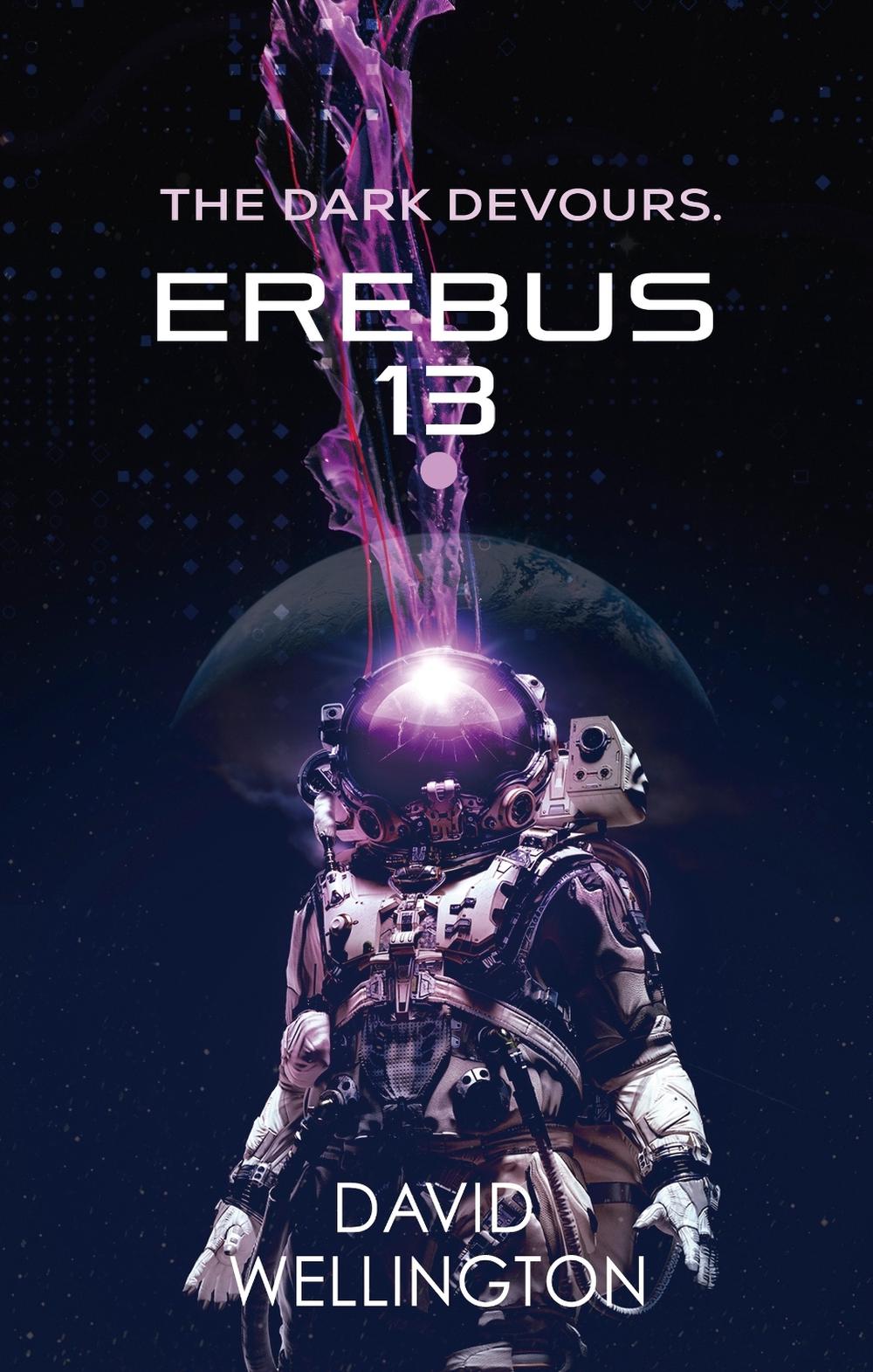 Erebus-13 by David Wellington - ISBN: 9780356521459