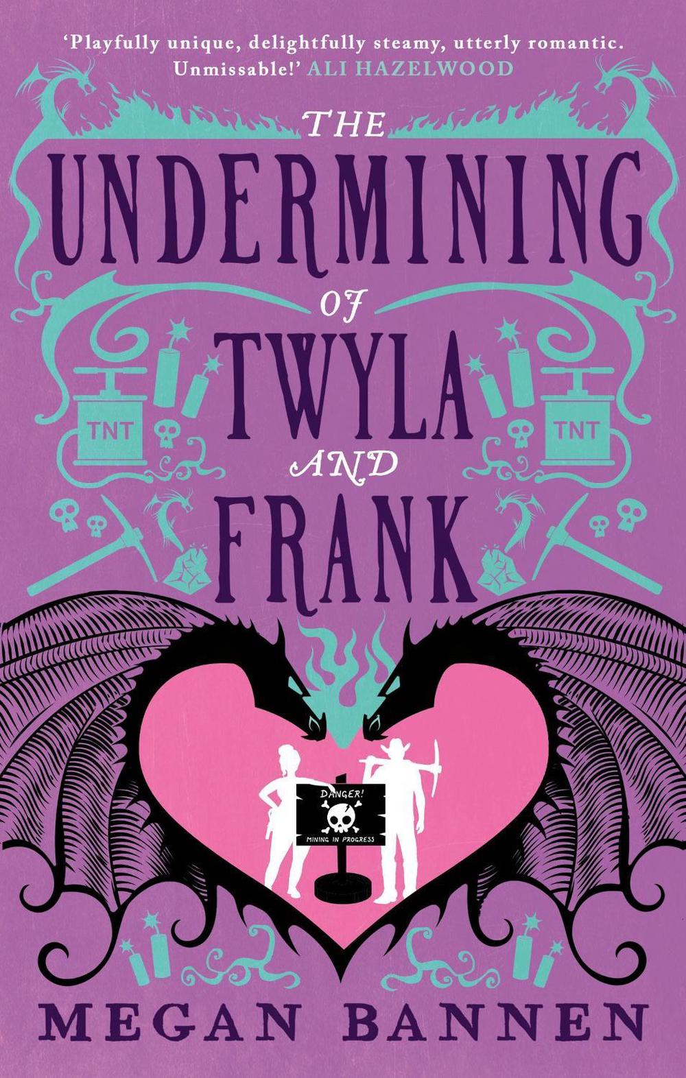 The Undermining of Twyla and Frank by Megan Bannen - ISBN: 9780356521923