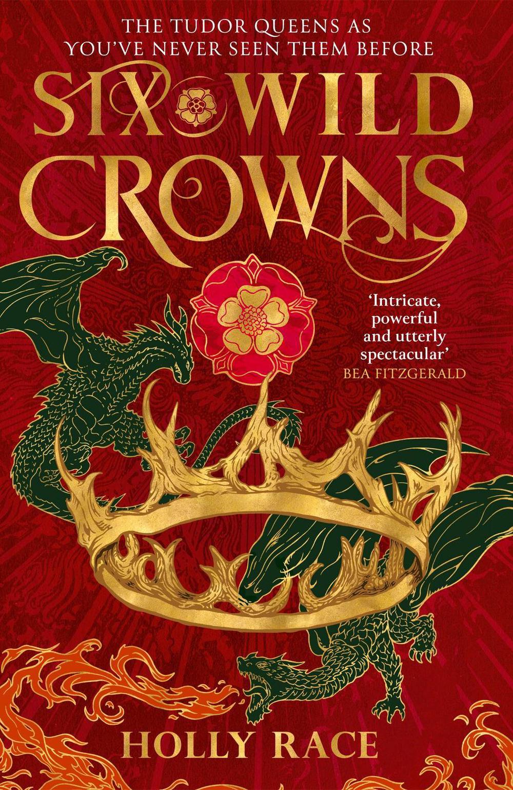 Six Wild Crowns by Holly Race - ISBN: 9780356522661