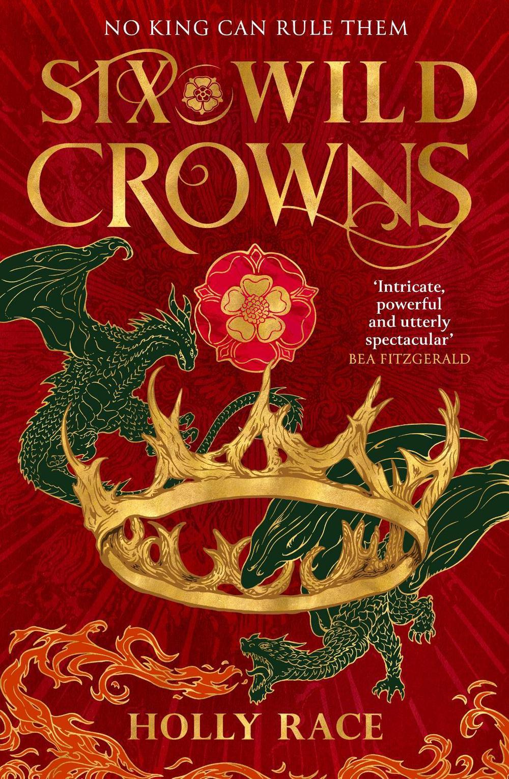 Six Wild Crowns by Holly Race - ISBN: 9780356522685