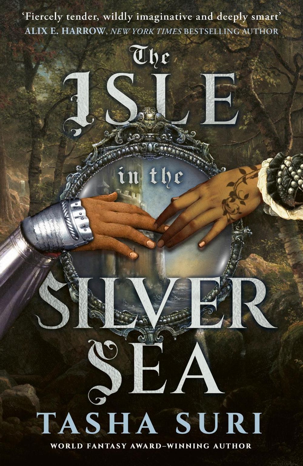The Isle in the Silver Sea by Tasha Suri - ISBN: 9780356524429