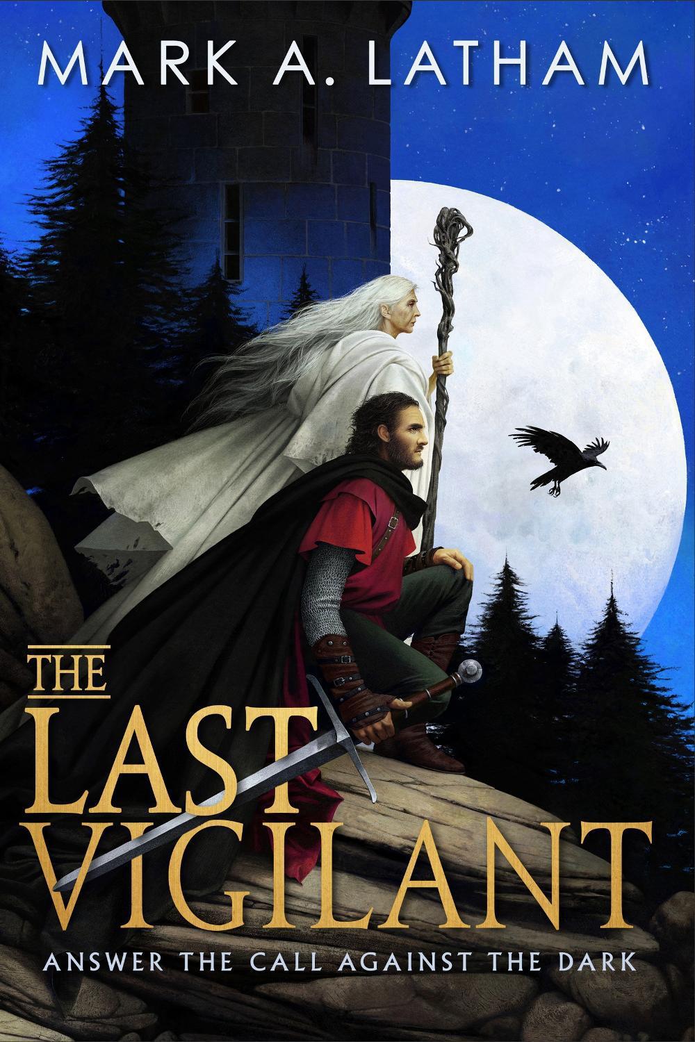 The Last Vigilant by Mark A. Latham - ISBN: 9780356524498