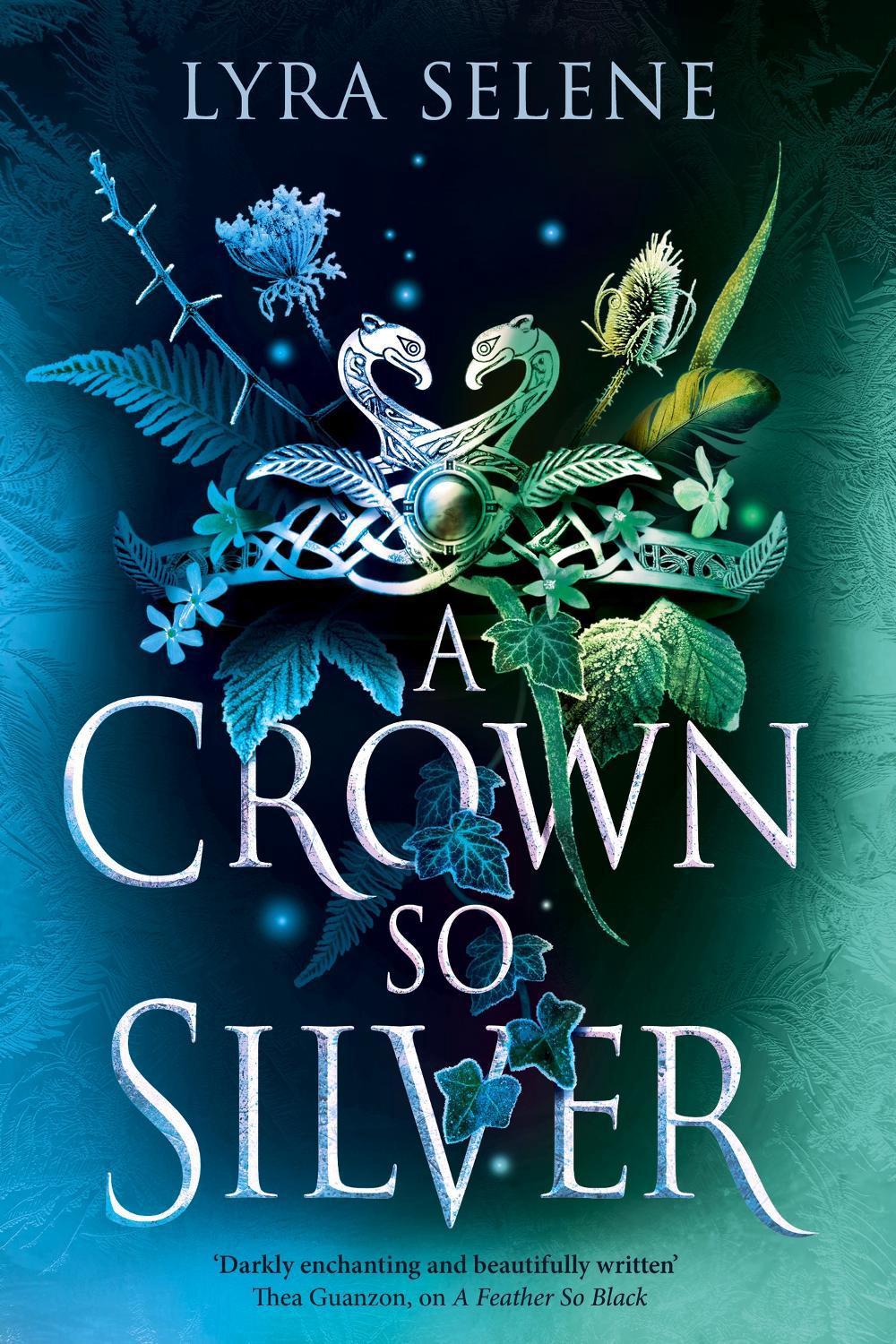 A Crown So Silver by Lyra Selene - ISBN: 9780356524955