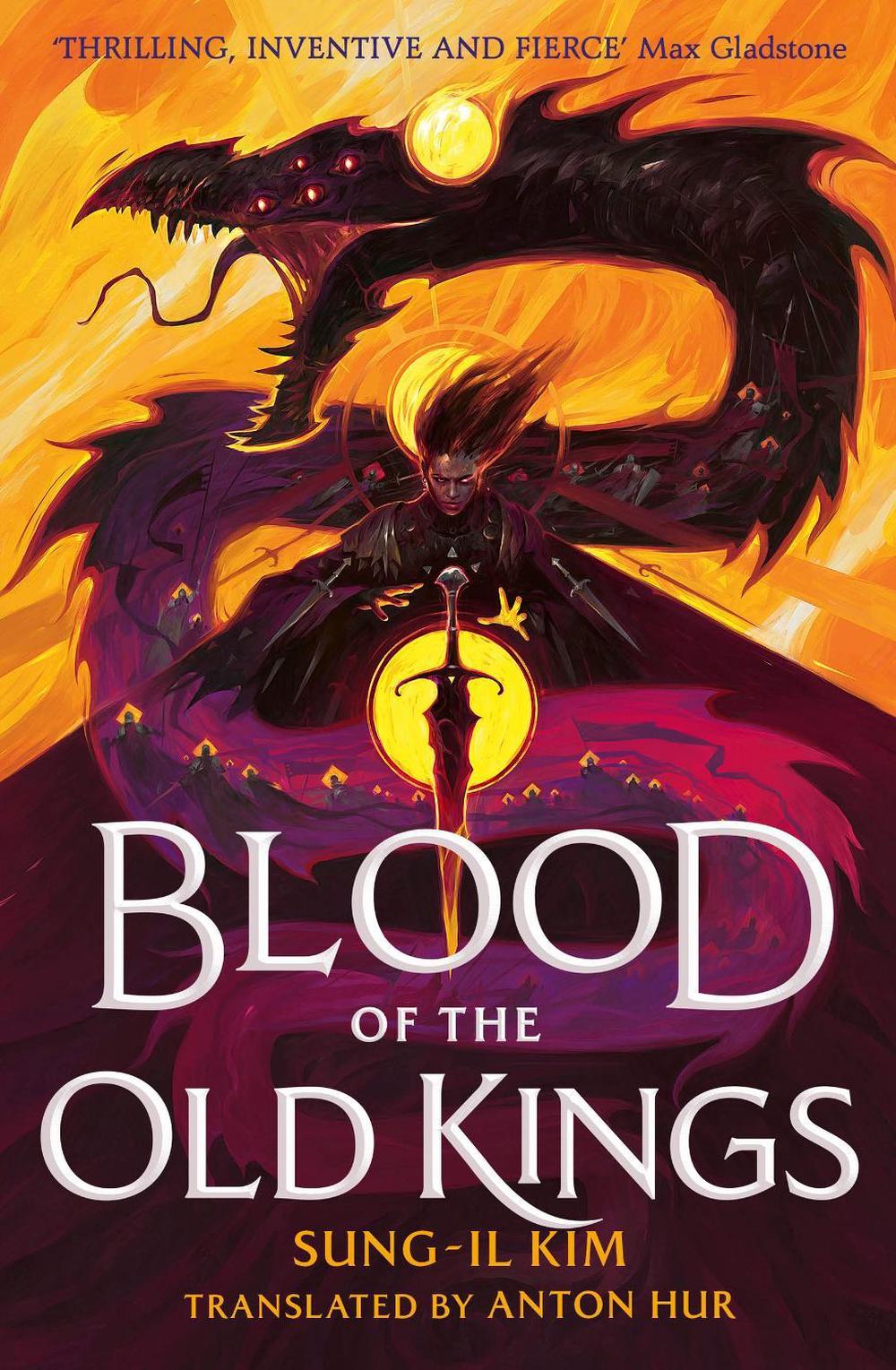 Blood of the Old Kings by Sung-il Kim - ISBN: 9780356525082