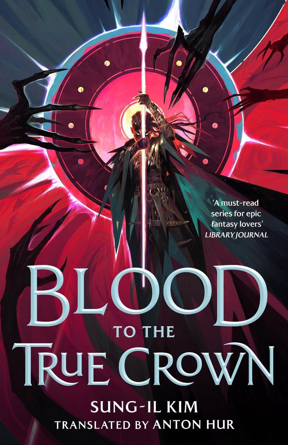 Blood to the True Crown by Sung-il Kim - ISBN: 9780356525174