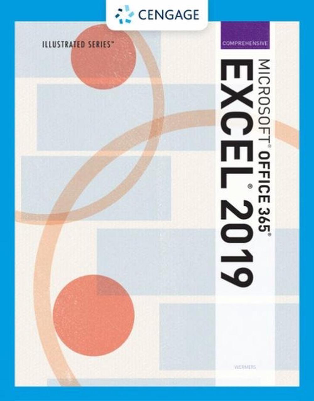 Illustrated Microsoft (R) Office 365 (R) & Excel (R) 2019 Comprehensive, 9780357025703