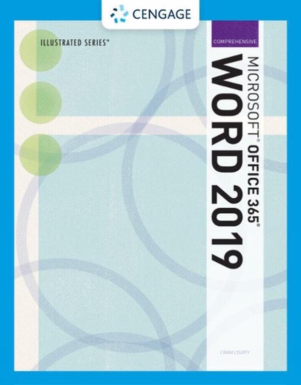 Illustrated Microsoft (R) Office 365 (R) & Word 2019 Comprehensive, 9780357025727