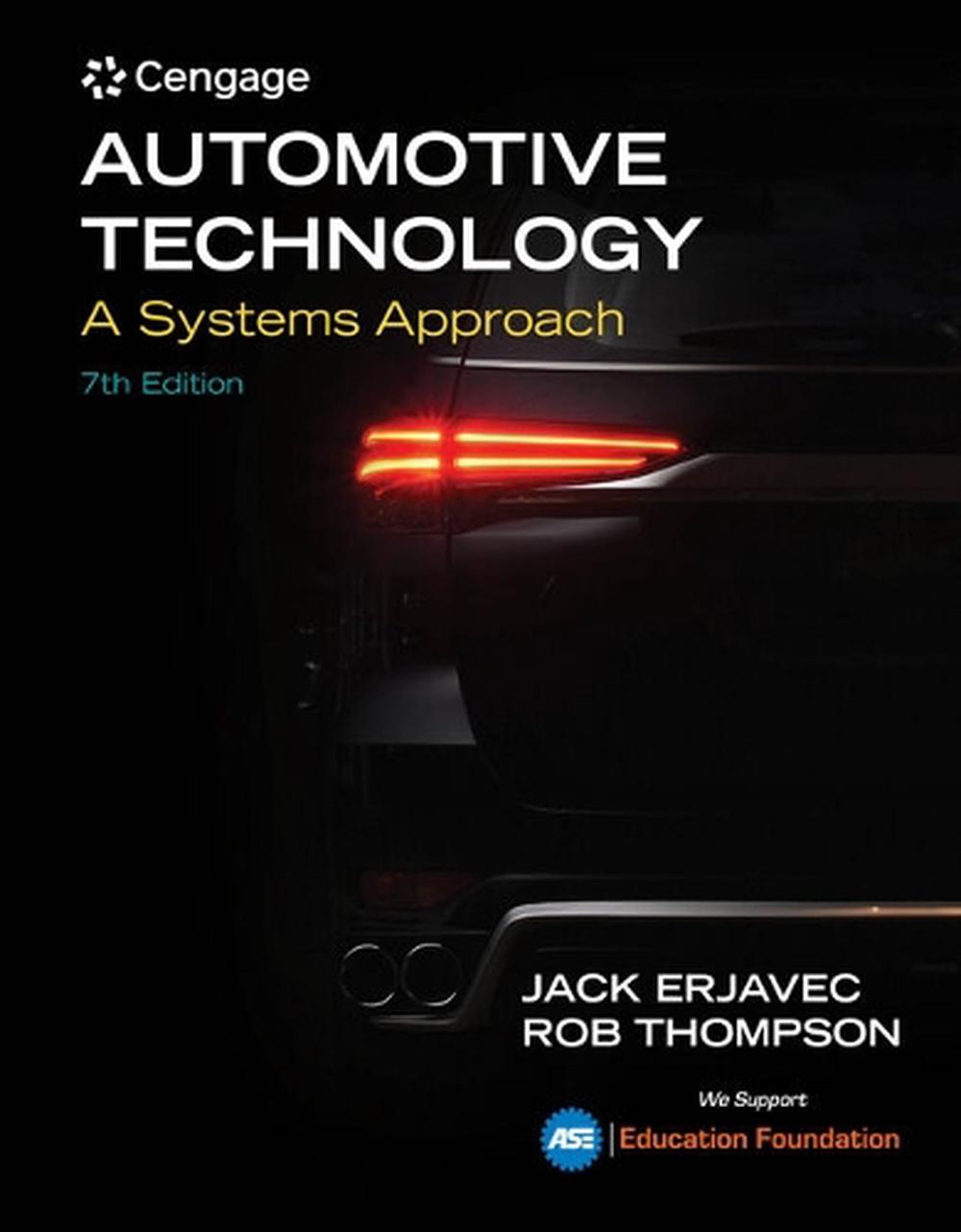 Bundle: Automotive Technology: A Systems Approach, 7th + Mindtap Automotive for 4 Terms (24 Months) Printed Access Card, 7th Edition by Jack Erjavec - ISBN: 9780357096789