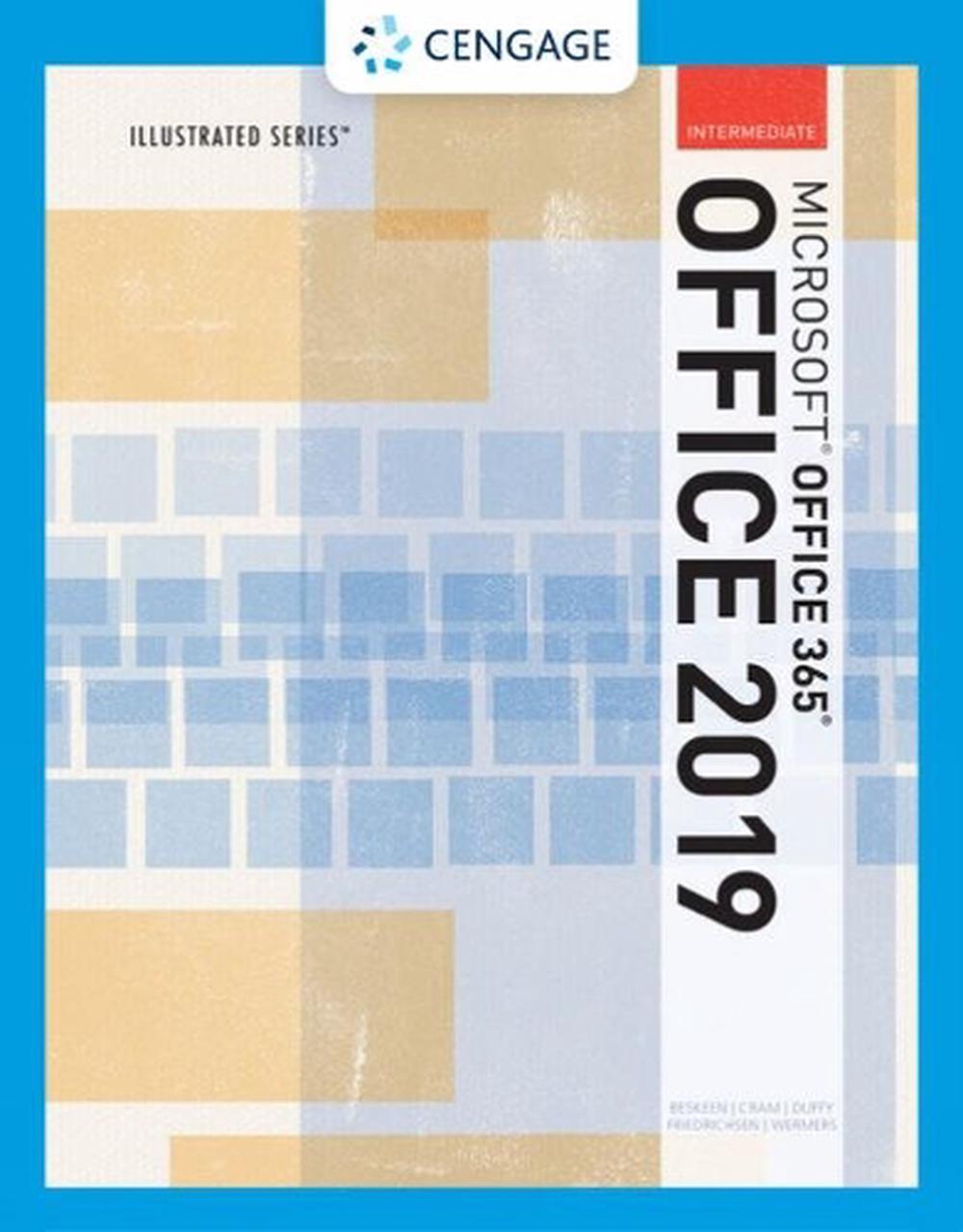 Illustrated MicrosoftÂ®Office 365 & Office 2019 Intermediate, 9780357360088