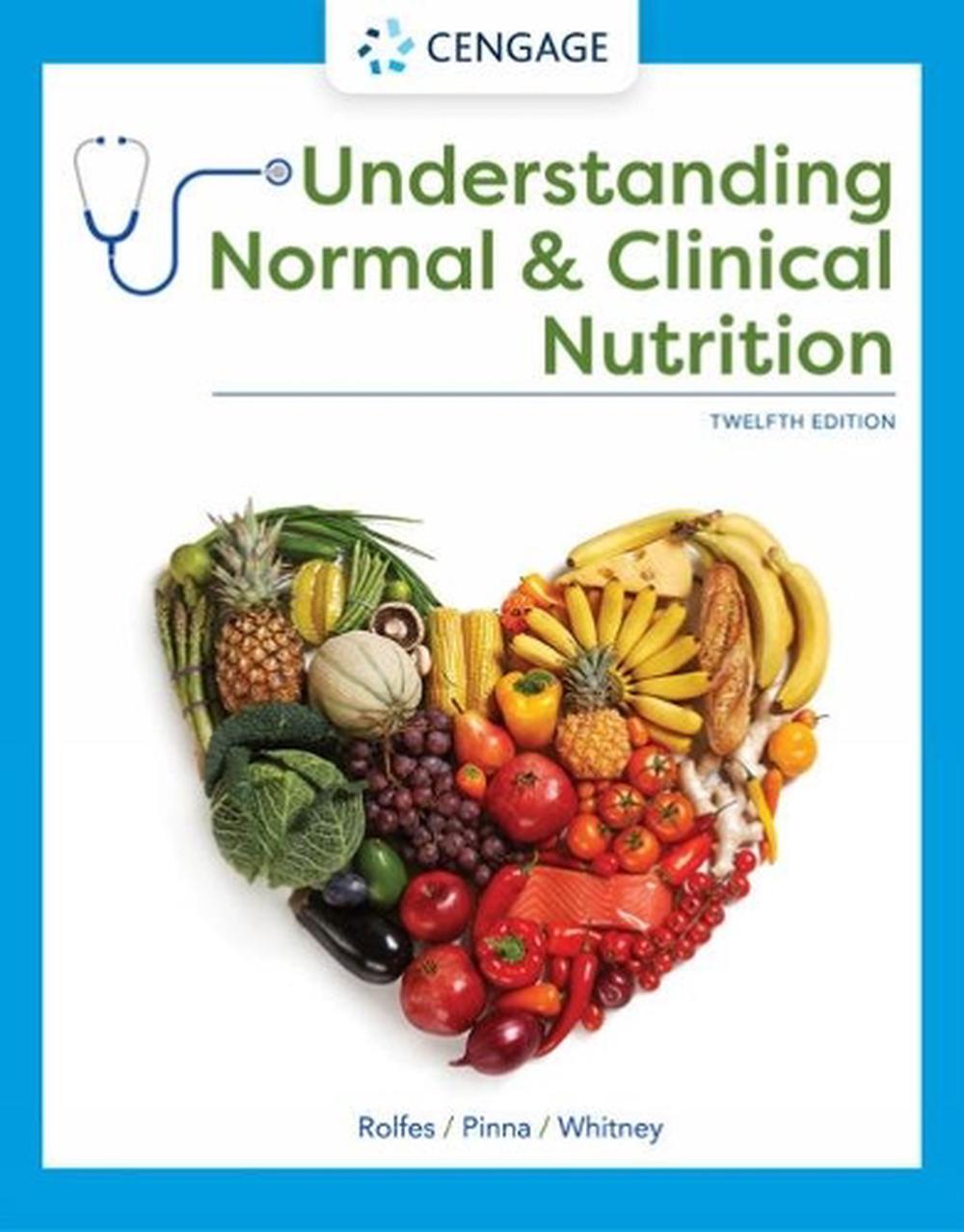 Understanding Normal and Clinical Nutrition, 9780357368107