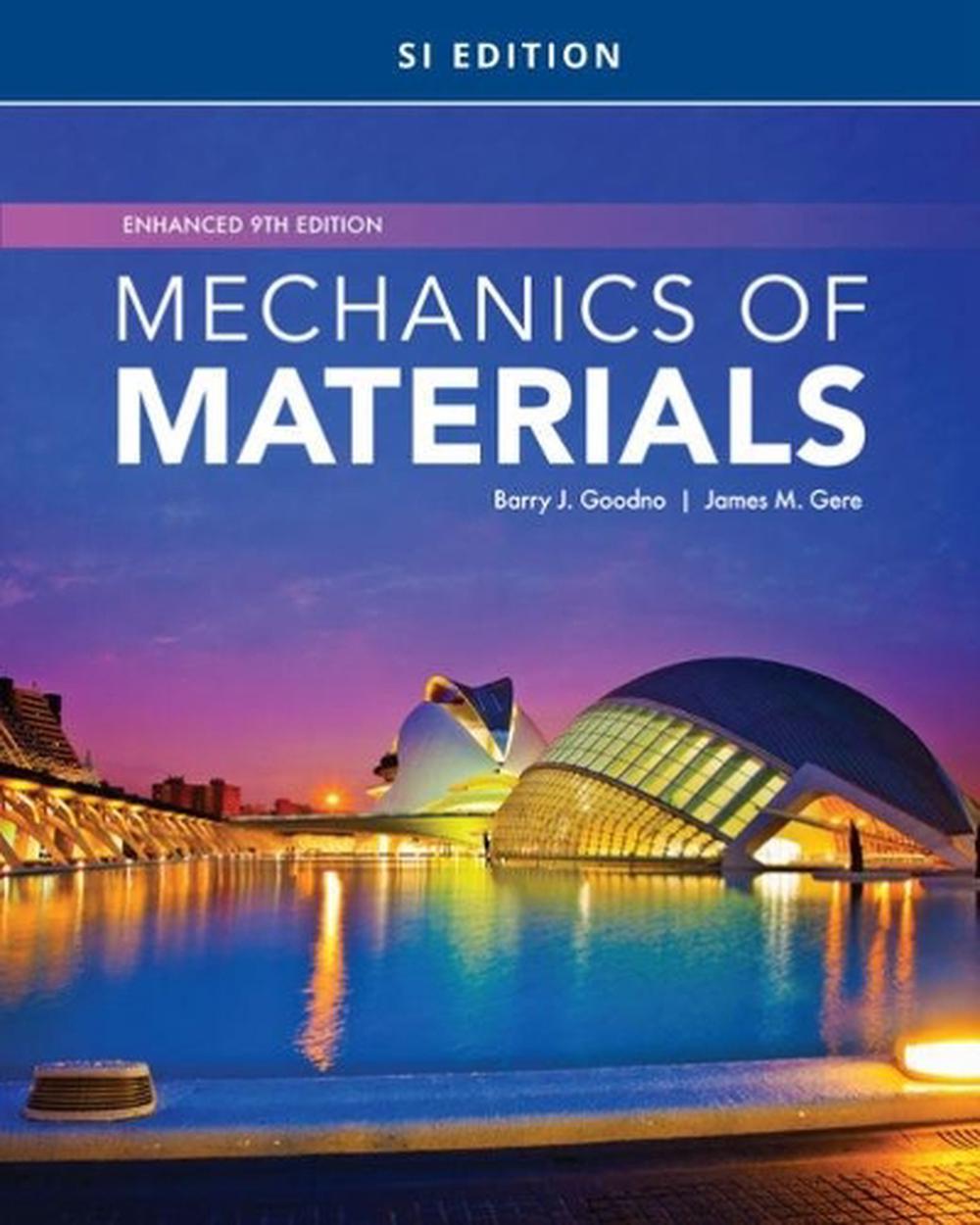 Mechanics of Materials, Enhanced, SI Edition, 9th Edition by James Gere, Paperback