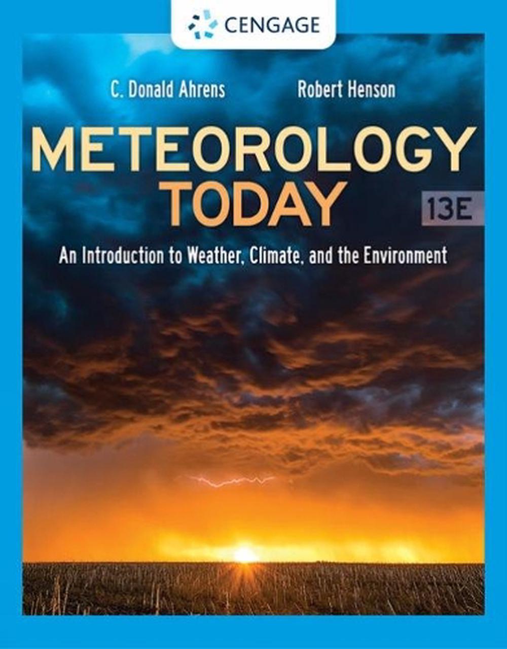 Meteorology Today: An Introduction to Weather, Climate, and the Environment, 9780357452073