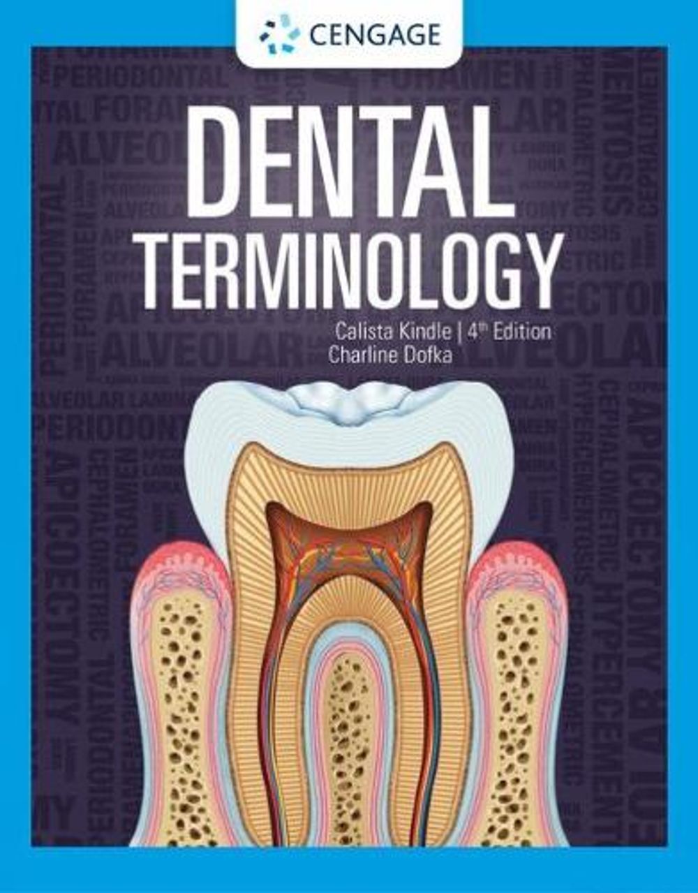 Dental Terminology, 4th Edition by Charline Dofka - ISBN: 9780357456828
